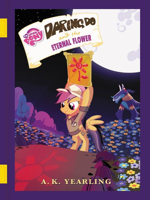 Title details for Daring Do and the Eternal Flower by G. M. Berrow - Available